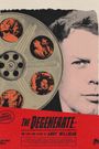 The Degenerate: The Life and Films of Andy Milligan