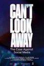 Can't Look Away: The Case Against Social Media