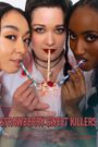 Strawberry Sweet Killers