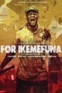 For Ikemafuna