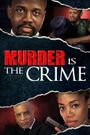 Murder Is the Crime