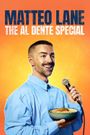 Matteo Lane: The Al Dente Special