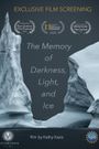 The Memory of Darkness, Light, and Ice