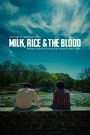 Milk, Rice, and the Blood