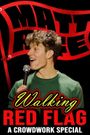 Matt Rife: Walking Red Flag