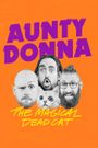 Aunty Donna: The Magical Dead Cat Tour
