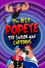 Best Popeye the Sailor Man Cartoons