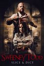 Sweeney Todd: Slice & Dice