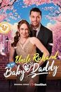 Uncle Richard Is My Baby Daddy