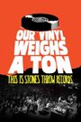 Our Vinyl Weighs a Ton: This Is Stones Throw Records