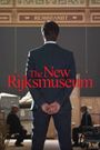 The New Rijksmuseum - The Film