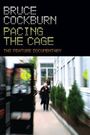 Bruce Cockburn Pacing the Cage