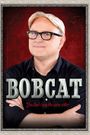 Bobcat Goldthwait: You Don't Look the Same Either.