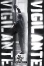 Vigilante Vigilante: The Battle for Expression