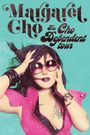 Margaret Cho: Cho Dependent