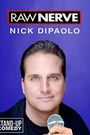Nick DiPaolo: Raw Nerve