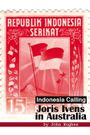 Indonesia Calling: Joris Ivens in Australia