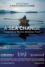A Sea Change