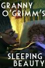 Granny O'Grimm's Sleeping Beauty