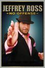 Jeffrey Ross: No Offense - Live from New Jersey
