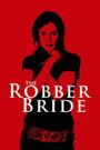 The Robber Bride
