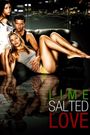 Lime Salted Love