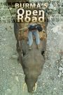 Burma's Open Road: An Insight Into Myanymar