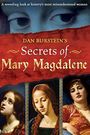 Secrets of Mary Magdalene
