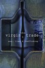 The Virgin Trade: Sex, Lies and Trafficking