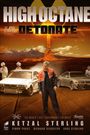 High Octane: Detonate