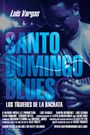 Santo Domingo Blues: Los Tigueres de la Bachata