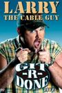 Larry the Cable Guy: Git-R-Done