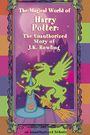 The Magical World of Harry Potter: The Unauthorized Story of J.K. Rowling