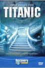 Deep Inside the Titanic
