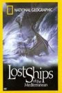 Lost Ships of the Mediterranean