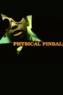 Physical Pinball