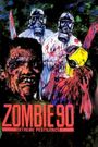 Zombie '90: Extreme Pestilence
