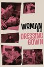 Woman in a Dressing Gown