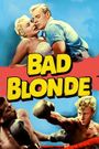 Bad Blonde