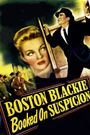 Boston Blackie Booked on Suspicion