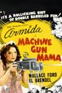 Machine Gun Mama