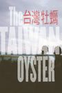 The Taiwan Oyster