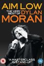 Aim Low: The Very Best of Dylan Moran