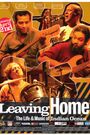 Leaving Home: The Life and Music of Indian Ocean