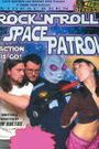 Rock 'n' Roll Space Patrol Action Is Go!