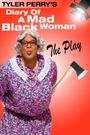 Diary of a Mad Black Woman