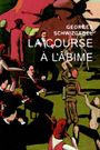 La course à l'abîme