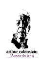 Arthur Rubinstein: The Love of Life