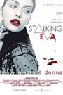 Stalking Eva