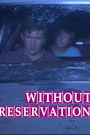 Without Reservation